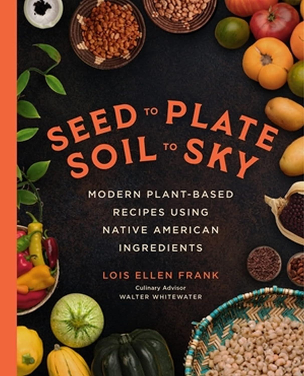 VegNews.seedtoplatesoiltoskycookbook