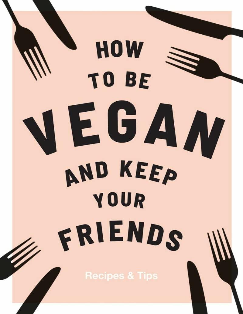 VegNews.howtobevegankeepyourfriendscookbook